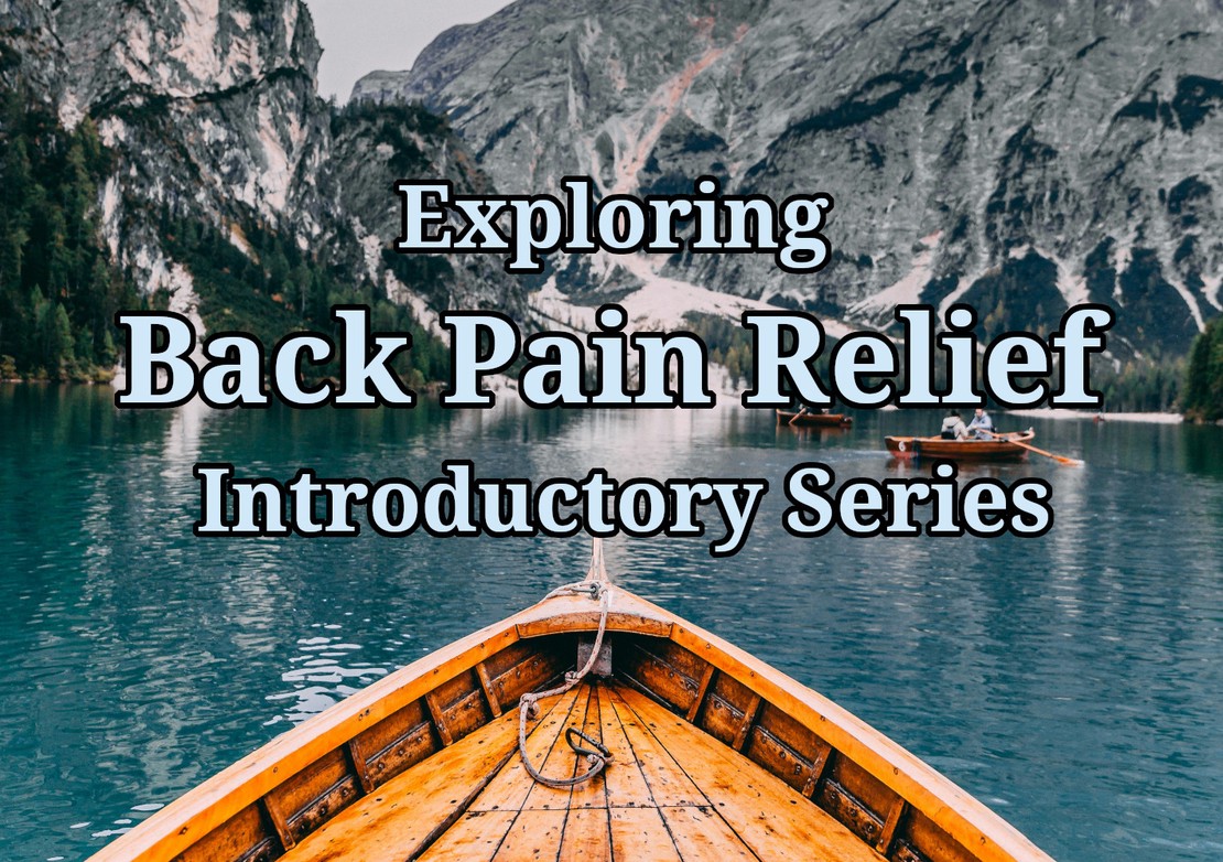 Unraveling the Mystery of Back Pain: A 4-Part Deep Dive